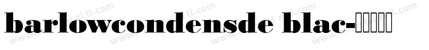 barlowcondensde blac字体转换